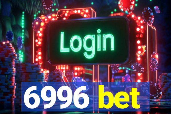 6996 bet